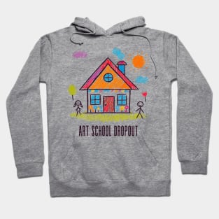 Art School Dropout Hoodie